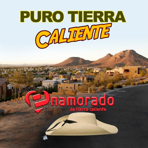 Pura Tierra Caliente