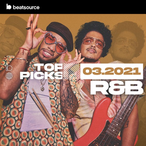 R&B Top Picks March 2021 Album Art