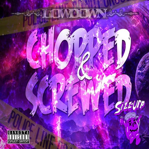 Chopped & Screwed