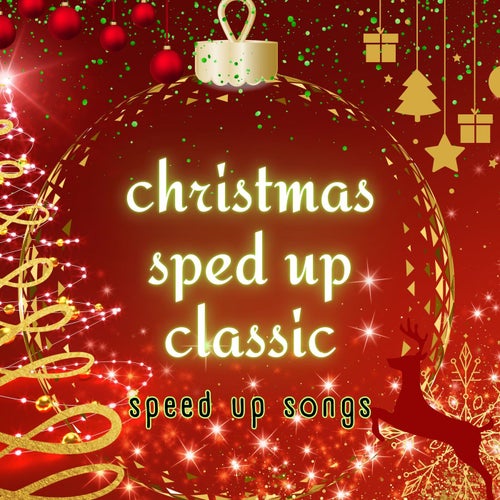 Christmas Sped Up Classic: Speed Up Songs