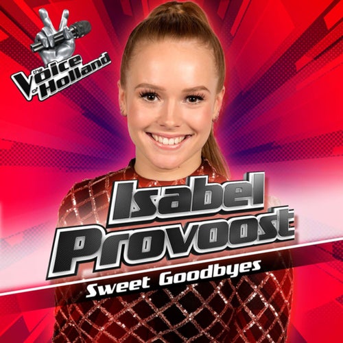 Sweet Goodbyes (From The Voice Of Holland 7)