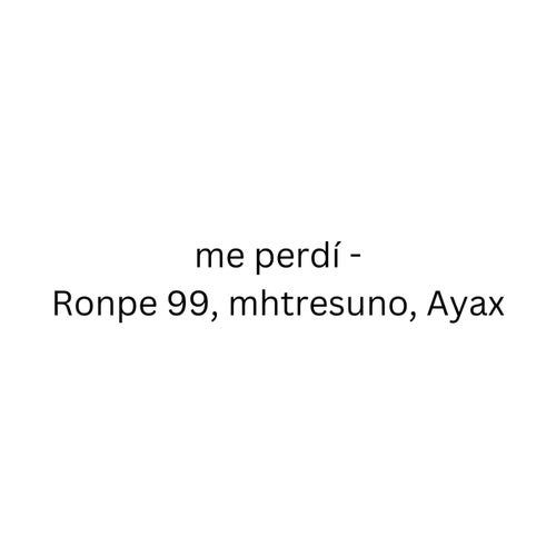 me perdí