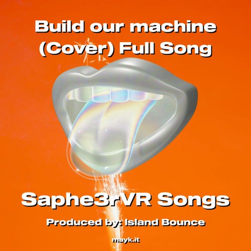 Build our machine (Cover) Full Song