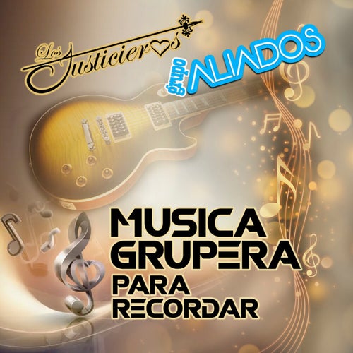 Musica Grupera Para Recordar