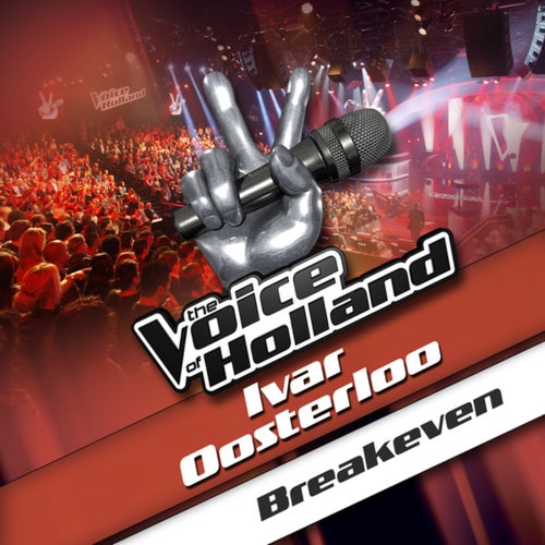 Breakeven (From The Voice Of Holland)