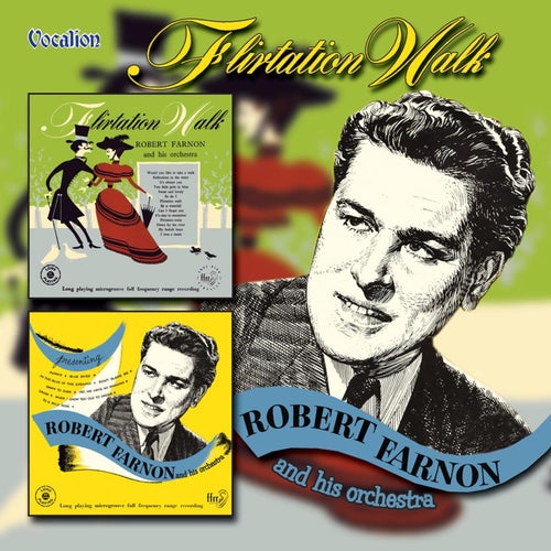 Presenting Robert Farnon & Flirtation Walk