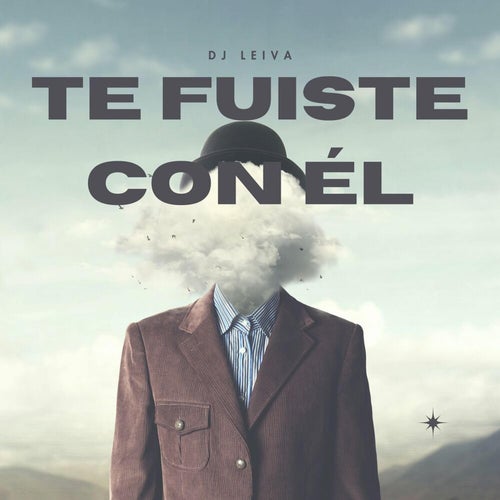 Te Fuiste Con Él