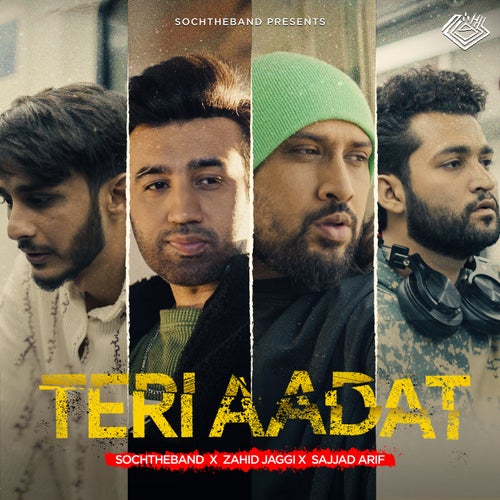 Teri Aadat (feat. Sajjad Arif & Zahid Jaggi)