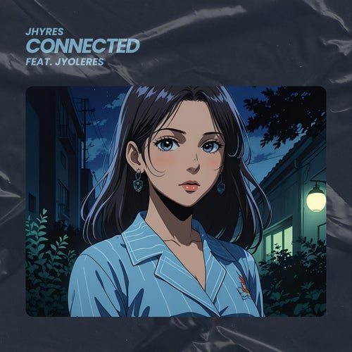 connected (feat. Jyoleres)