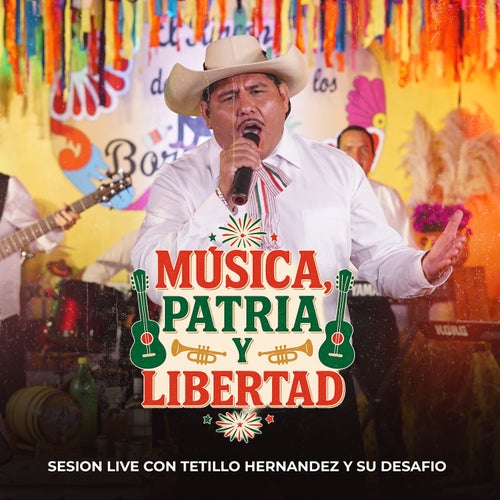 Música, Patria y Libertad (En Vivo)