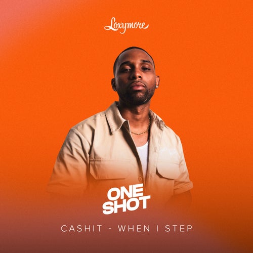 When I Step (Loxymore One Shot)