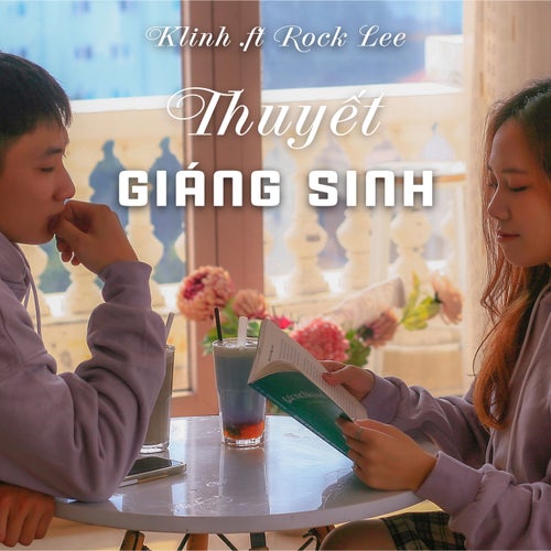 Thuyết Giáng Sinh (feat. Rock Lee)