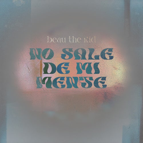 No Sale de Mi Mente