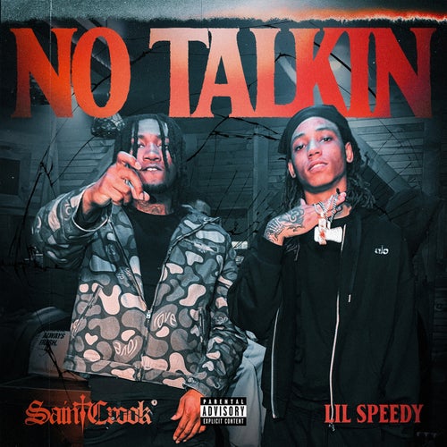 No Talkin (feat. Lil Speedy)