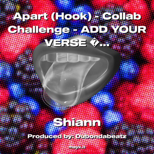 Apart (Hook) - Collab Challenge - ADD YOUR VERSE