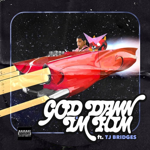 God Damn I'm Him (feat. TJ Bridges)