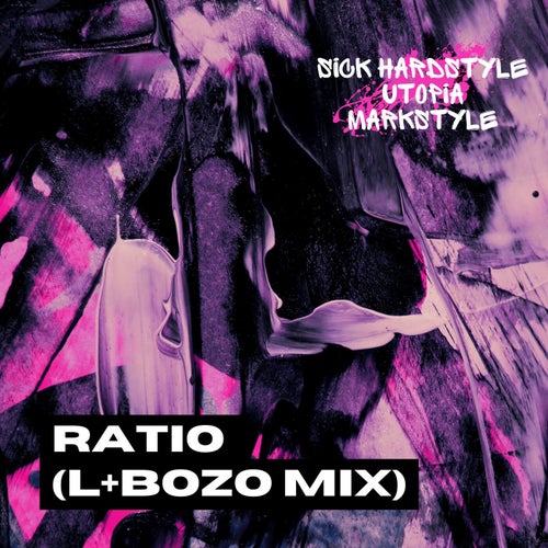 Ratio (L+Bozo Mix) (Hardstyle Rave)