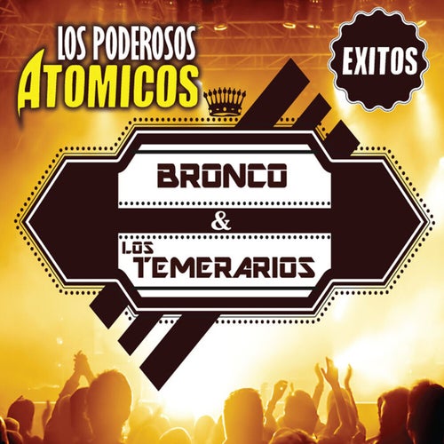 Bronco & Los Temerarios