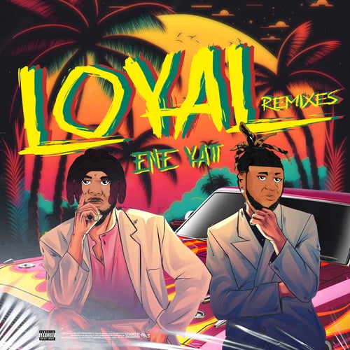 Loyal (Remixes)