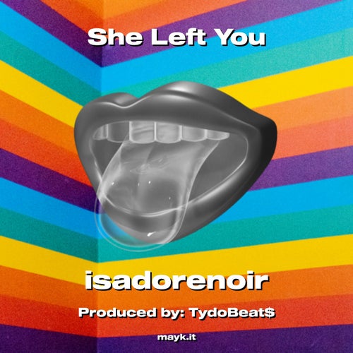 She Left You
