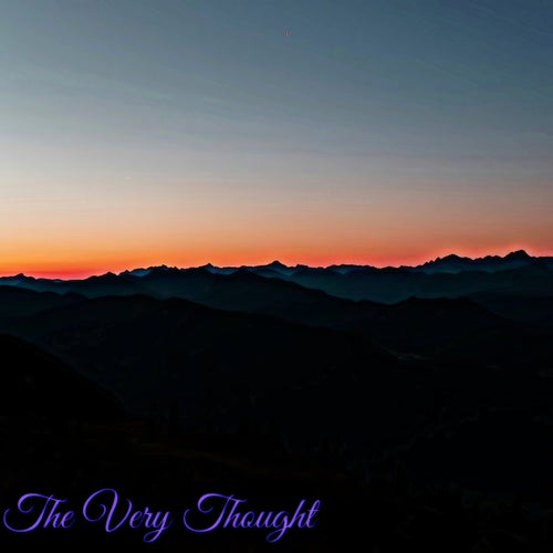 The Very Thought
