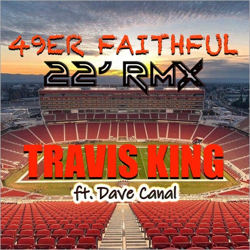49er Faithful (Remix) [feat. Dave Canal]
