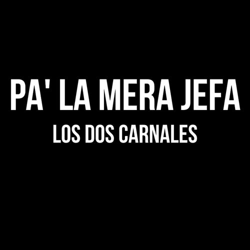 Pa' La Mera Jefa