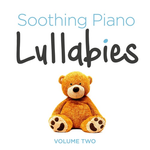 Soothing Piano Lullabies, Vol. 2