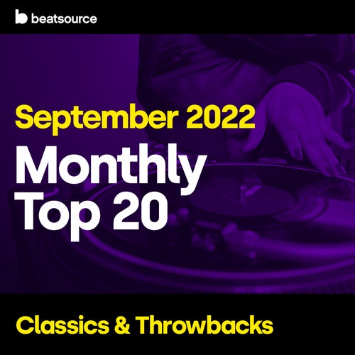 Top 20 - Classics & Throwbacks - Sept. 2022 playlist