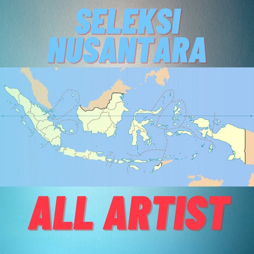 Seleksi Nusantara All Artist