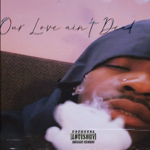 Our Love Ain’t Dead
