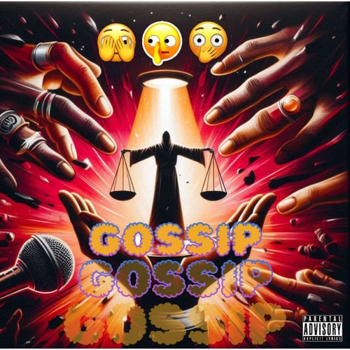 Gossip (feat. Supah & 74Ken)