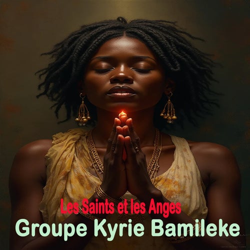 Les Saints et les Anges