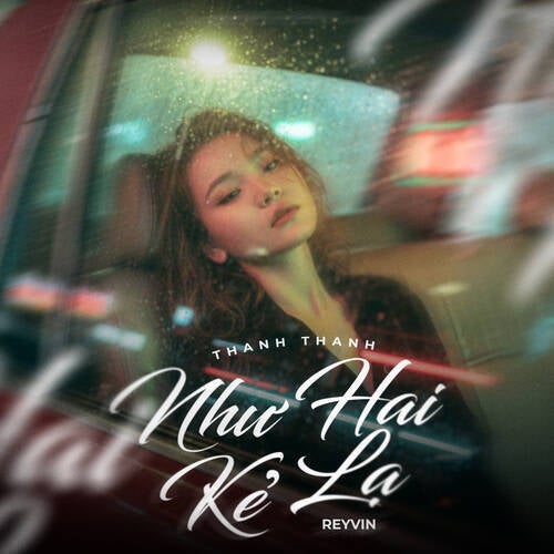 Như Hai Kẻ Lạ