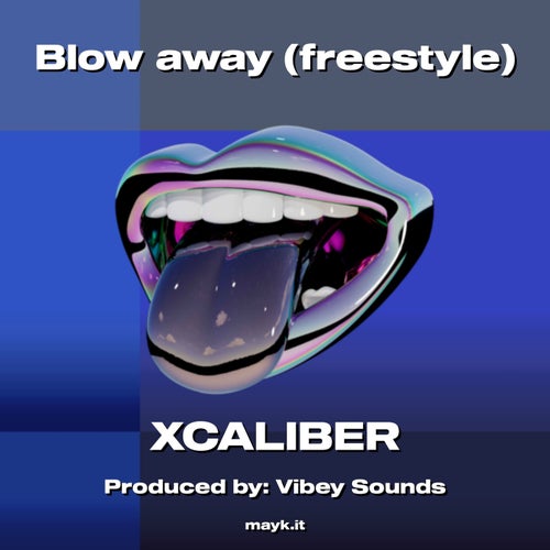 Blow away (freestyle)