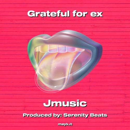 Grateful for ex