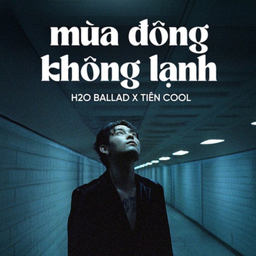 Mùa Đông Không Lạnh (Ballad)