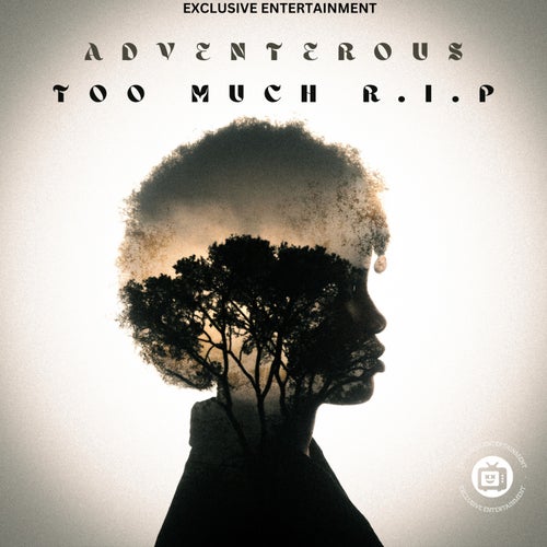 Too Much R.I.P