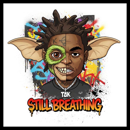 STILL BREATHING (feat. Kodak Black)