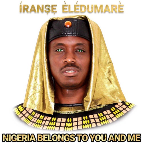 Nigeria Belongs To You And Me