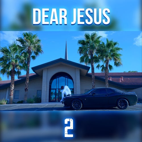 DEAR JESUS 2