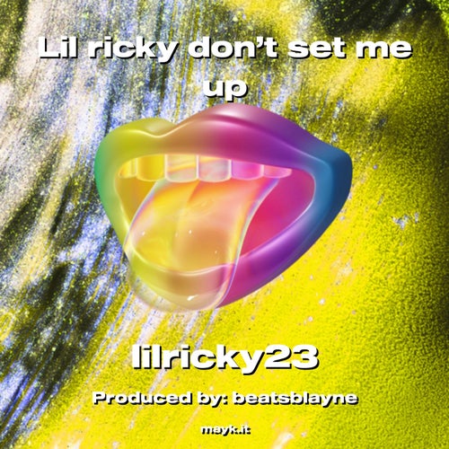 Lil ricky don’t set me up