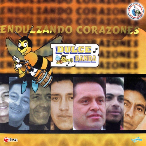 Endulzando Corazones. Música de Guatemala para los Latinos