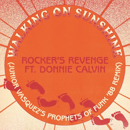 Walking On Sunshine (Junior Vasquez Prophets of Funk Remix ‘88)