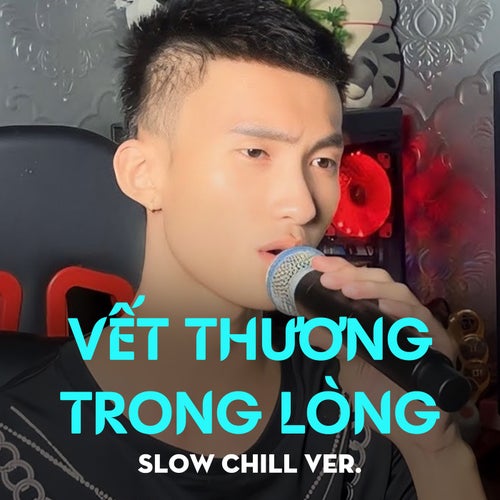 Vết Thương Trong Lòng (Beat Slow Chill Ver.)