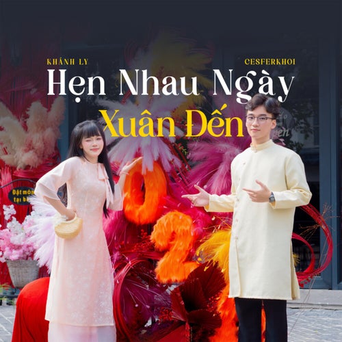 Hẹn Nhau Ngày Xuân Đến