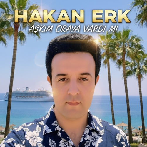 AŞKIM ORAYA VARDI MI