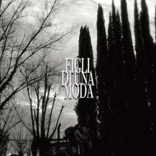 Figli di una moda