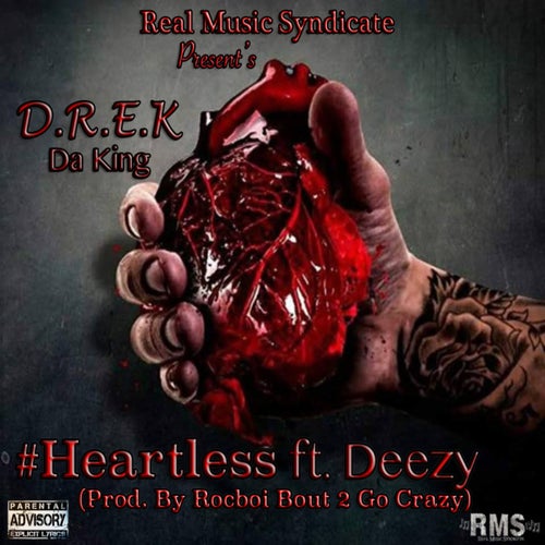 Heartless (feat. Deezy)