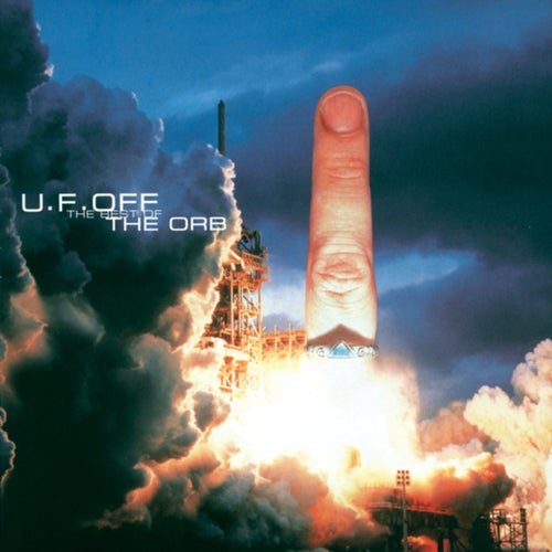 U.F. Off : The Best Of The Orb